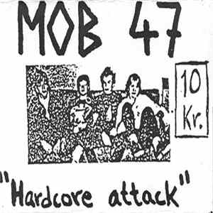Mob 47 - Hardcore Attack mp3