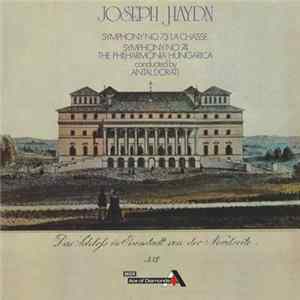 Joseph Haydn, The Philharmonia Hungarica, Antal Dorati - Symphony No. 73 "La Chasse" / Symphony No. 74 mp3