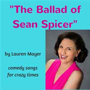 Lauren Mayer - The Ballad Of Sean Spicer mp3