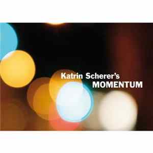 Katrin Scherer's MOMENTUM - Katrin Scherer's MOMENTUM mp3