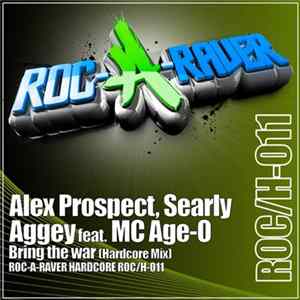 Prospect , Searly & Aggey Feat. MC Age-O - Bring The War (Hardcore Mix) mp3