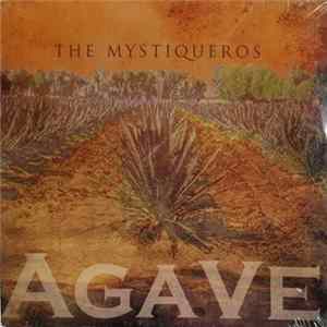 The Mystiqueros - Agave mp3