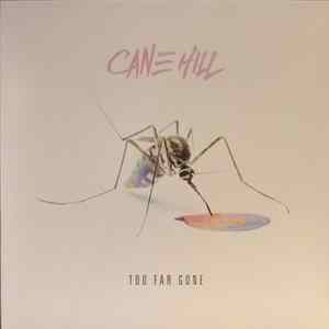 Cane Hill - Too Far Gone mp3