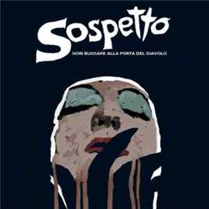 Sospetto - Non Bussare Alla Porta Del Diavolo mp3