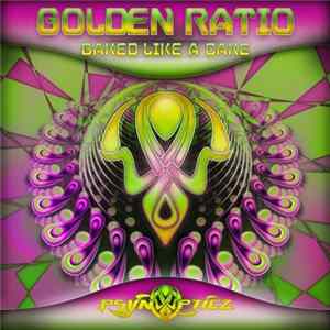 Golden Ratio - Baked Like A Cake mp3