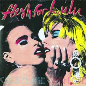 Flesh For Lulu - Cold Flame mp3