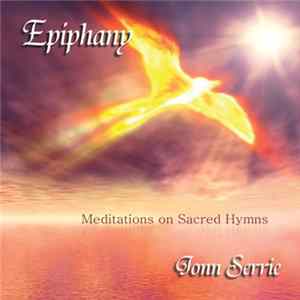 Jonn Serrie - Epiphany - Meditations On Sacred Hymns mp3