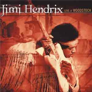 Jimi Hendrix - Live At Woodstock mp3