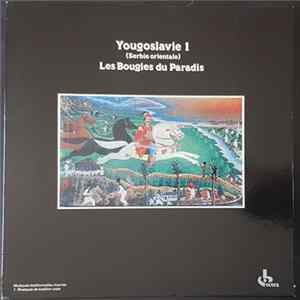 Various - Yougoslavie 1 (Serbie Orientale) - Les Bougies Du Paradis mp3
