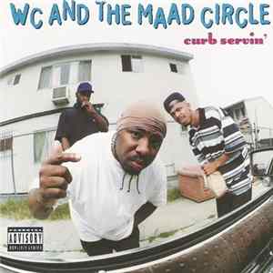 WC And The Maad Circle - Curb Servin' mp3