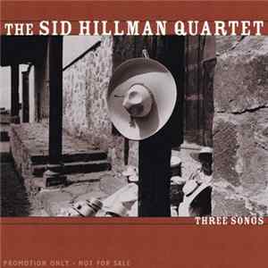 The Sid Hillman Quartet - Three Songs mp3