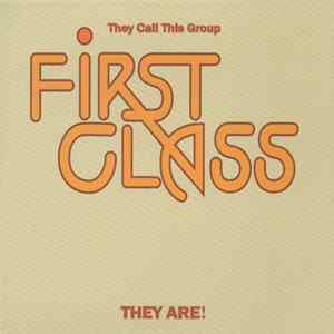 First Class - They Call This Group First Class They Are! mp3