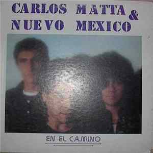 Carlos Matta & Nuevo Mexico - En El Camino mp3