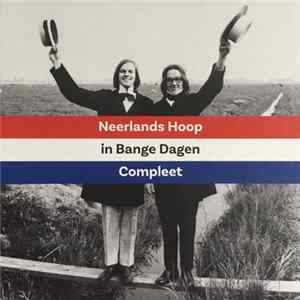 Neerlands Hoop In Bange Dagen - Compleet mp3