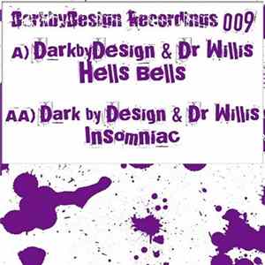 DarkbyDesign & Dr Willis - Hells Bells / Insomniac mp3
