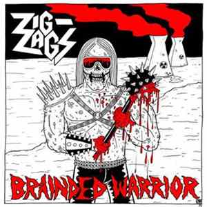 Zig Zags - Brainded Warrior / So Stoned mp3