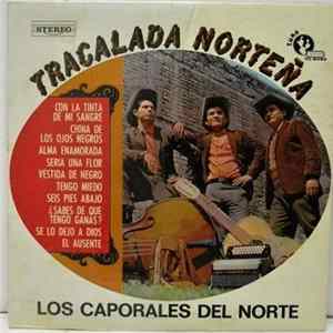 Los Caporales Del Norte - Tracalada Nortena mp3