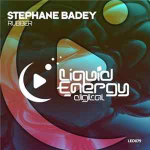 Stephane Badey - Rubber mp3