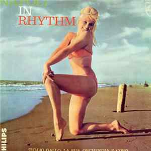 Tullio Gallo, La Sua Orchestra E Coro - Napoli In Rhythm mp3