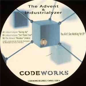 The Advent & Industrialyzer - You Ain't See Nothing Yet EP mp3