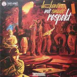 Jazzkantine Mit Smudo - Respekt mp3