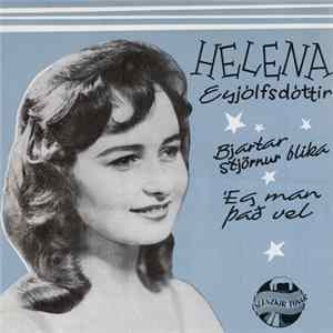 Helena Eyjólfsdóttir - Bjartar Stjörnur Blika / Ég Man Það Vel mp3