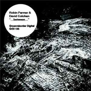 David Colohan & Robin Parmar - ...between... mp3