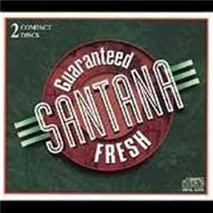 Santana - Guaranteed Fresh mp3