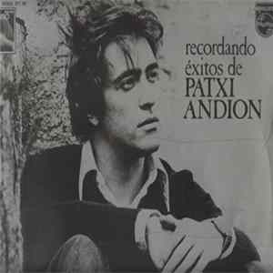Patxi Andión - Recordando Éxitos De Patxi Andión mp3