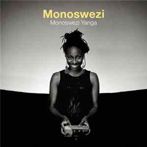 Monoswezi - Monoswezi Yanga mp3