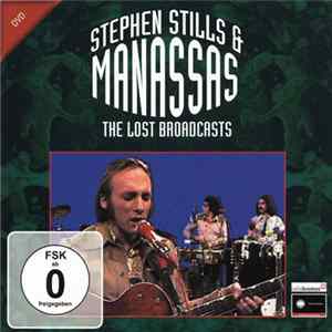Stephen Stills & Manassas - The Lost Broadcasts mp3