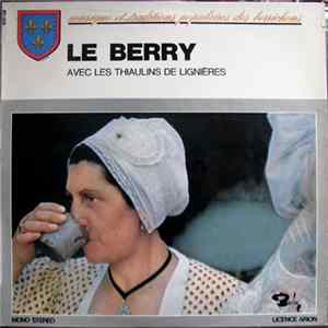 Les Thiaulins De Lignières - Le Berry mp3