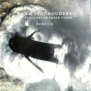Bram Stadhouders, Nederlands Kamerkoor - Henosis mp3