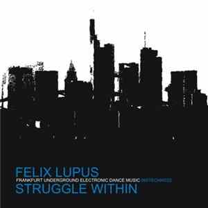 Felix Lupus - Struggle Within mp3