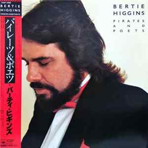 Bertie Higgins - Pirates And Poets mp3