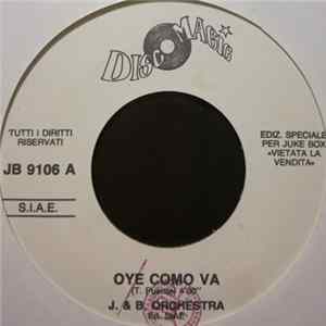 J. & B. Orchestra / Jinny - Oye Como Va / Keep Warm mp3