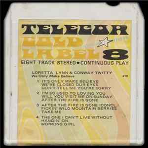 Loretta Lynn & Conway Twitty - We Only Make Believe mp3