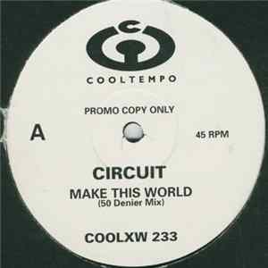 Circuit - Make This World mp3