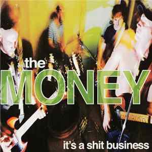 The Money - It's A Shit Business mp3