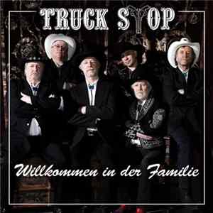 Truck Stop - Willkommen In Der Familie mp3