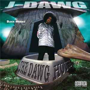 J-Dawg - The Dawg House mp3