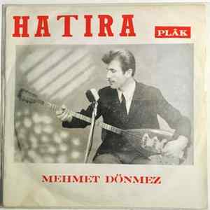 Mehmet Dönmez - Bir Hatira Yolluyorum / Ilk Gördügum mp3