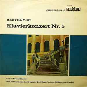 Beethoven - Cor De Groot, Das Philharmonische Orchester Den Haag, Willem Van Otterloo - Klavierkonzert Nr. 5 mp3