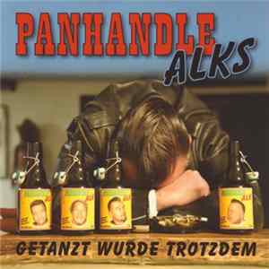 Panhandle Alks - Getanzt Wurde Trotzdem mp3