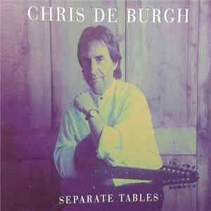 Chris De Burgh - Separate Tables mp3