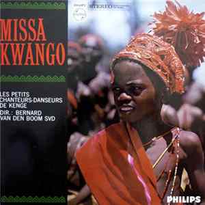 Les Petits Chanteurs-Danseurs De Kenge - Missa Kwango mp3