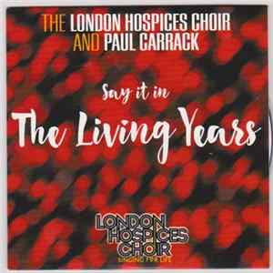 The London Hospices Choir And Paul Carrack - The Living Year mp3