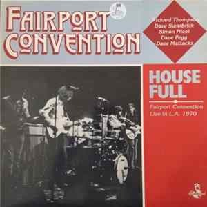 Fairport Convention - House Full - Fairport Convention Live In L.A. 1970 mp3