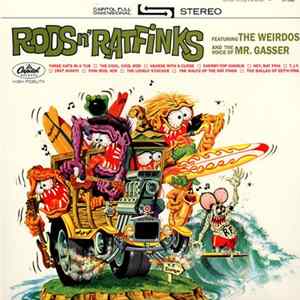 Mr. Gasser & The Weirdos - Rods N' Rat Finks mp3