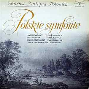 Poznańska Orkiestra Kameralna Dyr. Robert Satanowski - Polskie Symfonie mp3